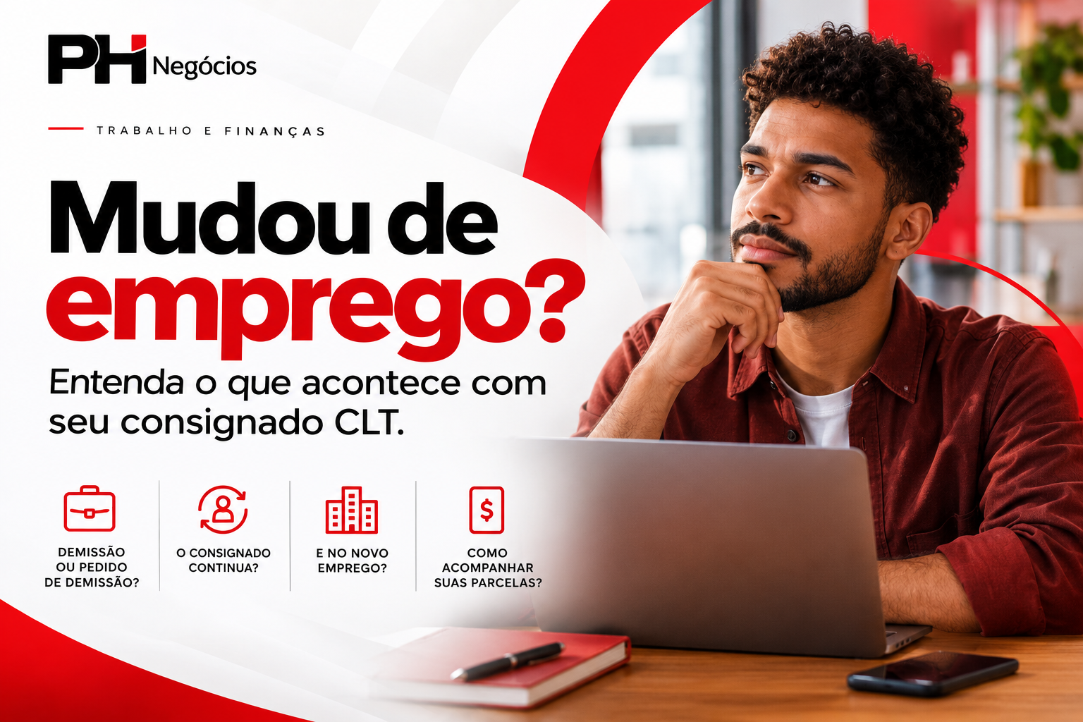 Mudou de emprego? Entenda o que acontece com seu consignado CLT